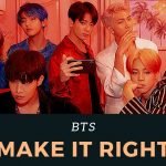 Make It Right de bts - Letra en español